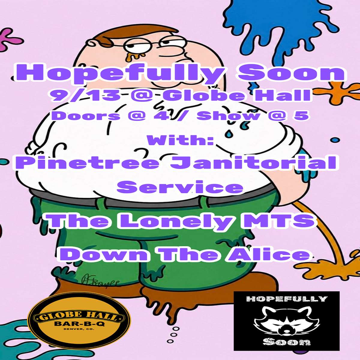 Hopefully Soon w/ Pinetree Janitorial Service, Lonely Mountains + Dustin Hickok