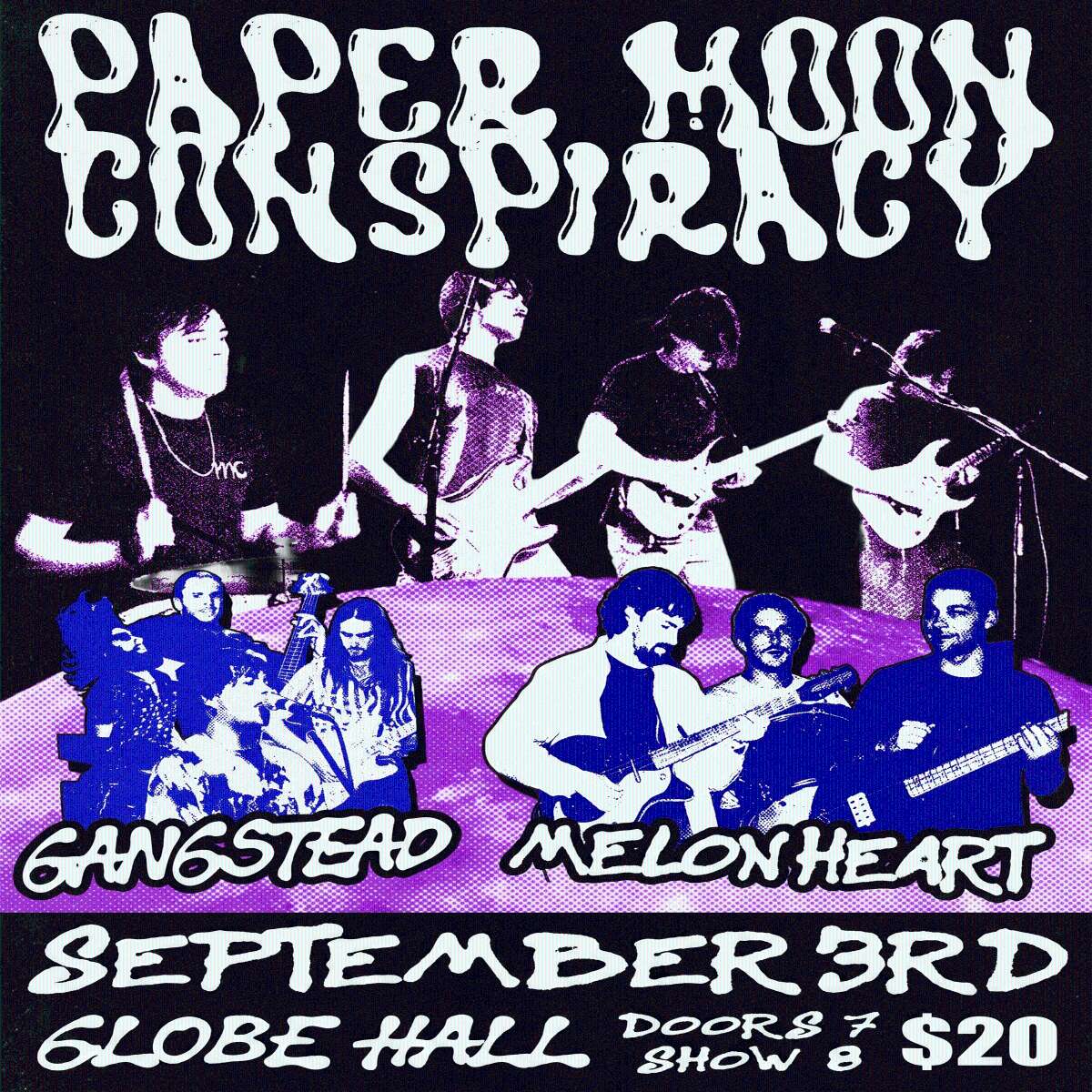 Paper Moon Conspiracy w/ Melon Heart + Gangstead